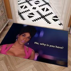 an image of a woman on the floor in front of a sign that says, ho why is you here?