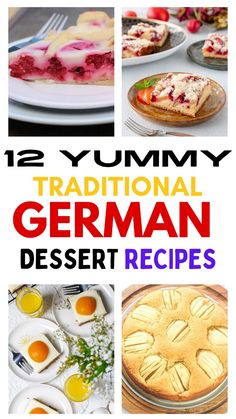 there are many different types of desserts on the table with text overlay that reads, 12 yummy traditional german dessert recipes