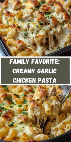 a casserole dish with creamy garlic chicken pasta