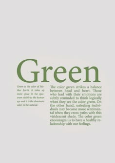 green is the color of life, and it's not uncommon to see in other words