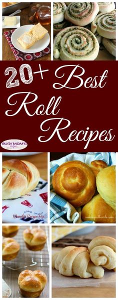 the top 20 best roll recipes for bread, rolls and muffins with text overlay