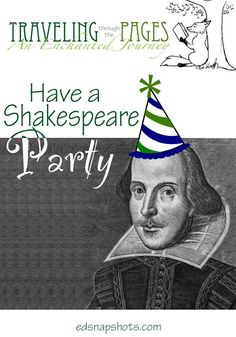 an image of shakespeare party with the caption have a shakespeare party