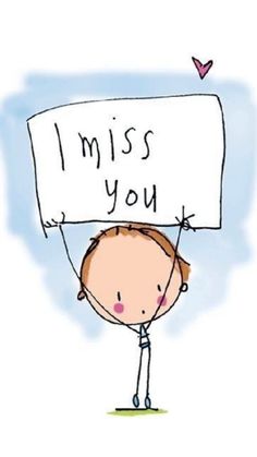 a drawing of a person holding a sign that says i miss you