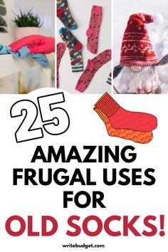 the cover of 25 amazing frugal uses for old socks