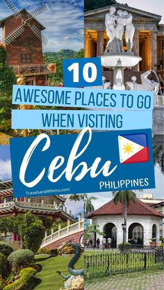 collage of photos with the words 10 awesome places to go when visiting ceiba philippines