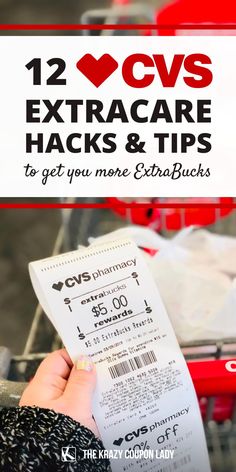 a person holding up a receipt with the text 12 cvs extra care hacks and tips