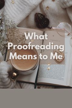 an open book with the title what proofreading means to me