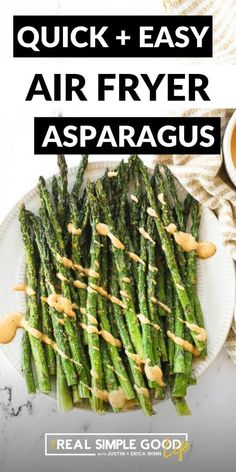 grilled asparagus on a white plate with text overlay that reads quick and easy air fryer asparagus