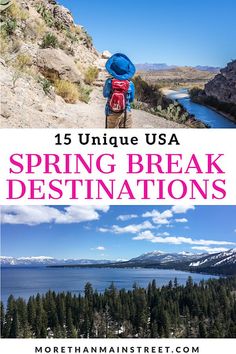 the words, 15 unique usa spring break destinations in front of a lake and mountains