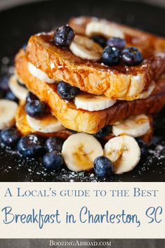 the ultimate guide to french toast with blueberries and banana slices on top, in front of