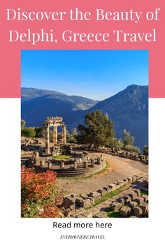 Ancient ruins of Delphi surrounded by mountains under a clear blue sky. Delphi Greece, Temple Of Apollo, Mountainous Landscape, Europe Vacation, Europe Travel Guide