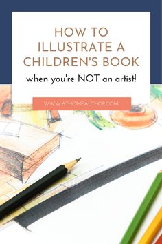 the title for how to illustrated children's book when you're not an artist