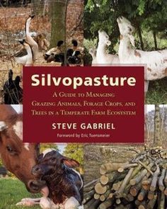 a book cover with pictures of farm animals and trees in the foreground, along with text that reads silopasture