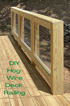 the diy hog wire deck railing is made from wood