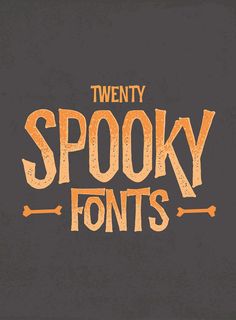 the words spooky font is displayed on a black background with an orange and yellow design