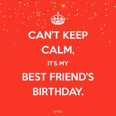 a red birthday card with the words, can't keep calm, it's my best friend's birthday