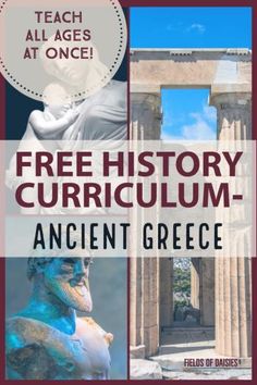 the cover of a book with pictures of ancient greek architecture and text that reads free history - ancient greece teach all ages at once