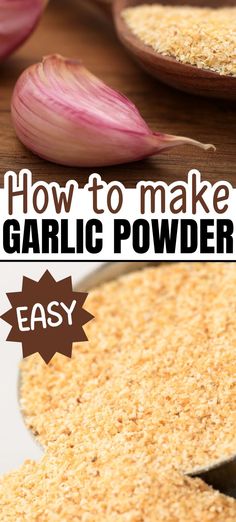 Homemade garlic powder and granulated garlic in wooden and metal scoops, with a fresh garlic clove in the background. Text overlay reads 'How to Make Garlic Powder - Easy.