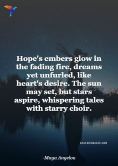 a person standing in front of a lake with a kite flying over it and the caption reads hope's embers glow in the fading fire, dreams yet unfried