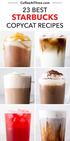 four different types of beverages with text overlay that reads, 23 best starbucks copycat recipes