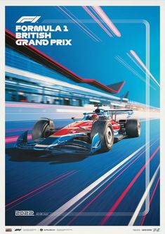 an advertisement for the formula 1 british grand prix, featuring a racing car in motion