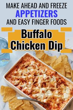 the recipe for baked appetizers and easy finger foods buffalo chicken dip is shown