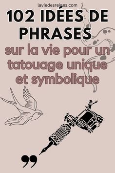 a poster with the words, 10 idees de phrases sur la vie pour un tatou