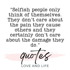 Selfish Ungrateful People Quotes, You Are Selfish Quotes Relationships, Poems About Selfish People, Selfish Self Centered People, Ungrateful People Quotes Relationships, Selfish And Self Centered Quotes, Selfishness Quotes Relationship, People Who Are Selfish Quotes, Helping Others Quotes Ungrateful