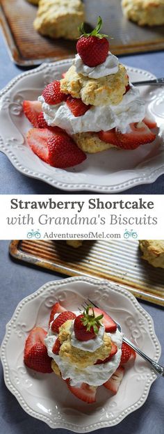 strawberry shortcake with grandma's biscuits and whipped cream on top is shown