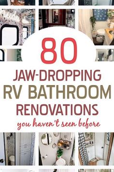 there are many pictures of bathroom renovations in this collage with the words, 30 jaw dropping rv bathroom renovations you haven't seen before