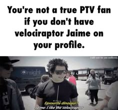 a man wearing sunglasses and standing in front of a sign that says you're not a true ptv fan if you don't have velocropr james on your profile