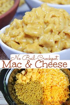 macaroni and cheese is shown in bowls with the words, no boil crackpot mac & cheese