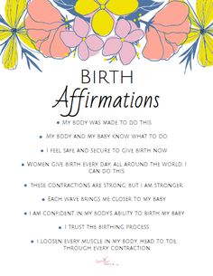 birth affirmations with flowers and leaves on the bottom, in pink, yellow and blue