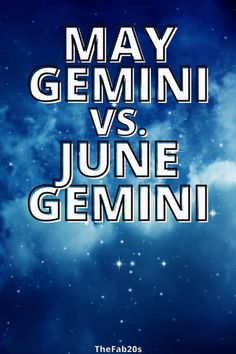 the poster for may gemini vs june gemini, which features stars and clouds