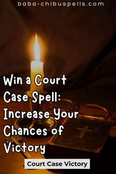 a candle with the words, win a court case spell increase your chance of victory