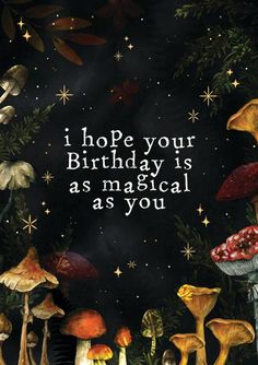 a birthday card with mushrooms and stars in the background that says, i hope your birthday is as musical as you