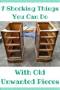 an old desk with drawers and the words, 7 shocking things you can do with old unwanted pieces