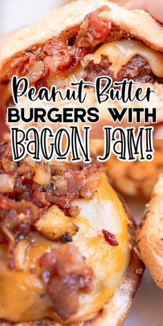 there is a sandwich with bacon on it and the words peanut butter burgers with bacon jam