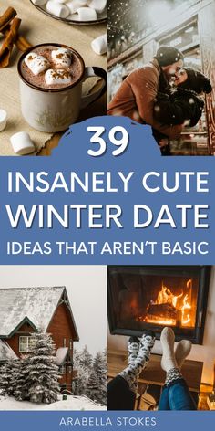 the cover of 39 insanely cute winter date ideas that aren't basic