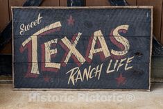 a wooden sign that says sweet texas ranch life