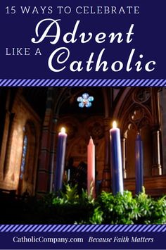 candles with the words, 15 ways to celebrate like a catholic in blue and white