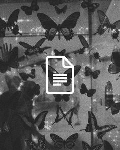 butterflies flying over a window with a sheet of paper in front of it and the words,