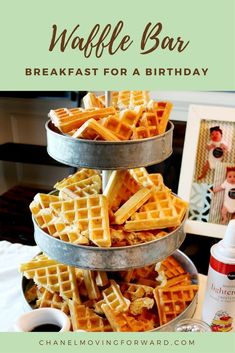 waffle bar breakfast for a birthday with text overlay that reads, waffle bar breakfast for a birthday