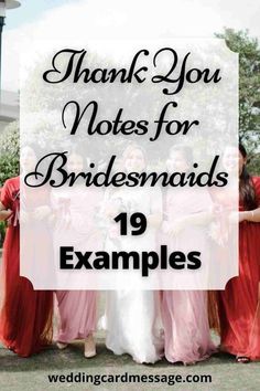 bridesmaids in pink dresses with the words thank you notes for bridesmaids 19 examples