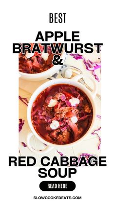 red cabbage soup in a white bowl with the words best apple bratwurst & red cabbage soup