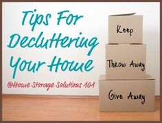 three boxes stacked on top of each other with the words tips for decluttering your house