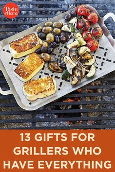 grilled food with text that reads, 13 gifts for grillers who have everything