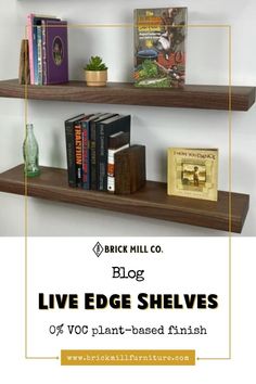 three shelves with books on them and the text brick mill blog live edge shelvings