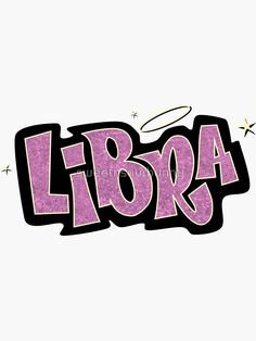 the word libra written in pink and black with stars around it on a white background