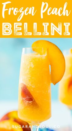 the frozen peach bellini is garnished with fresh fruit